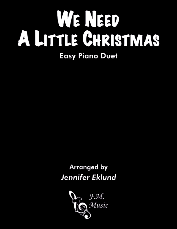 We Need a Little Christmas (Easy Piano Duet)